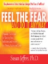 Feel the Fear and Do It Anyway By Susan Jeffers